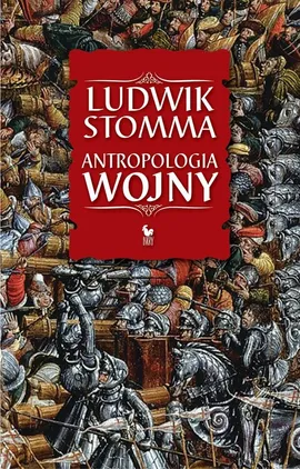 Antropologia wojny - Ludwik Stomma