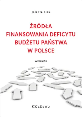 Źródła finansowania deficytu budżetu państwa w Polsce - Jolanta Ciak