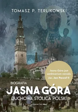Jasna Góra - Terlikowski Tomasz P.
