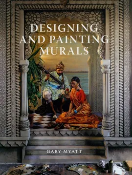 Designing and Painting Murals - Gary Myatt