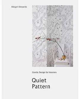 Quiet Pattern - Abigail Edwards