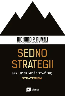 Sedno strategii - Rumelt Richard P.