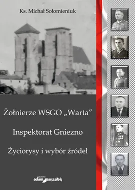 Żołnierze WSGO Warta - Michał Sołomieniuk