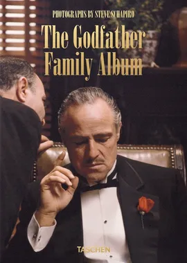 Steve Schapiro. The Godfather Family Album - Paul Duncan, Steve Schapiro