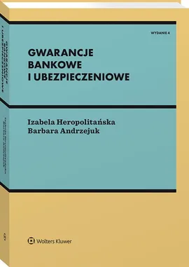 Gwarancje bankowe i ubezpieczeniowe - Barbara Andrzejuk, Izabela Heropolitańska