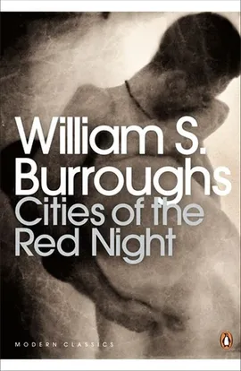 Cities of the Red Night - Burroughs William S.