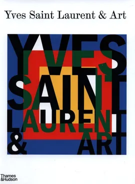 Yves Saint Laurent and Art. - Stephan Janson, Mouna Mekour, Madison Cox