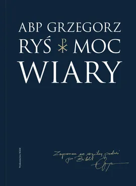 Moc wiary - Grzegorz Ryś