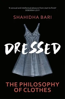 Dressed - Shahidha Bari