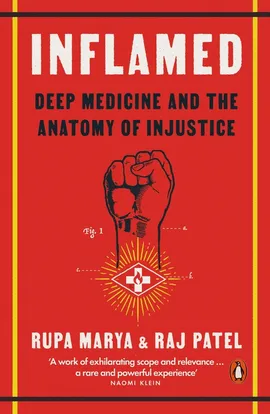 Inflamed - Raj Patel, Rupa Marya