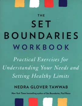 The Set Boundaries Workbook - Tawwab Nedra Glover