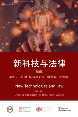 New Technologies and Law 新科技与法律 - Uznańska Paulina, Grzebyk Piotr, Jihong Mo, Zengyi Xie