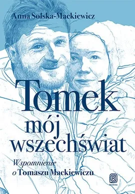 Tomek, mój wszechświat. - Anna Solska-Mackiewicz