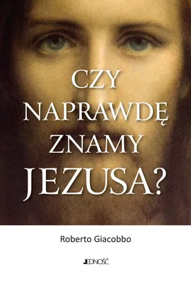 Czy naprawdę znamy Jezusa? - Roberto Giacobbo
