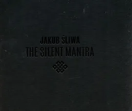 Cicha mantra - Jakub Śliwa