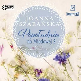 Popołudnia na Miodowej 2 - Joanna Szarańska