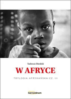W Afryce - Tadeusz Biedzki