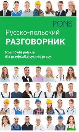 Rozmówki polskie dla przyjeżdżających do pracy Razgowornik