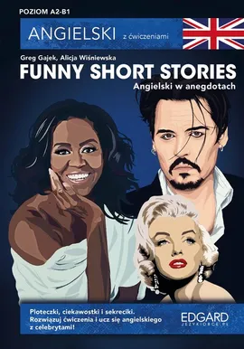 Funny Short Stories Angielski w anegdotach - Greg Gajek, Anna Kamont, Alicja Wiśniewska