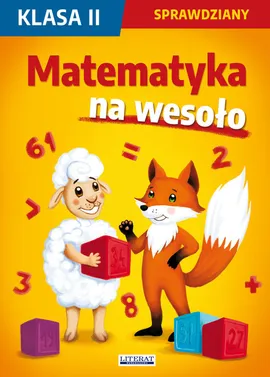 Matematyka na wesoło Sprawdziany Klasa 2 - Beata Guzowska, Iwona Kowalska, Agnieszka Wrocławska