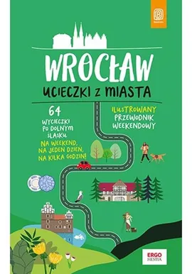 Wrocław Ucieczki z miasta - Beata Pomykalska, Paweł Pomykalski