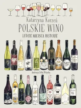 Polskie wino. - Kotarzyna Korzeń