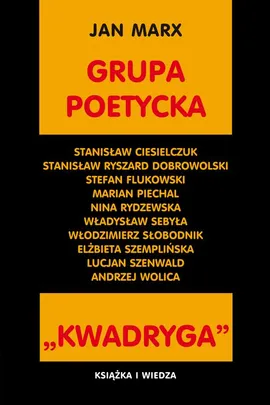 Grupa poetycka KWADRYGA - Jan Marx