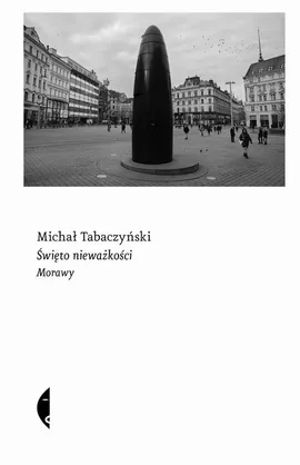Święto nieważkości - Michał Tabaczyński