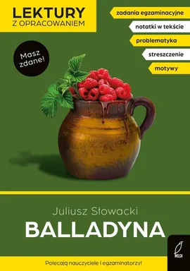 Balladyna Lektury z opracowaniem - Izabella Bartol, Juliusz Słowacki