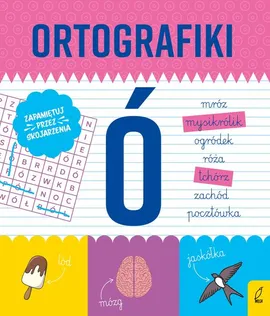 Ortografiki Ćwiczenia z Ó - Małgorzata Korbiel
