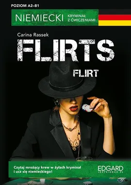 Niemiecki. Kryminał z ćwiczeniami Flirts Flirt - Carina Rassek