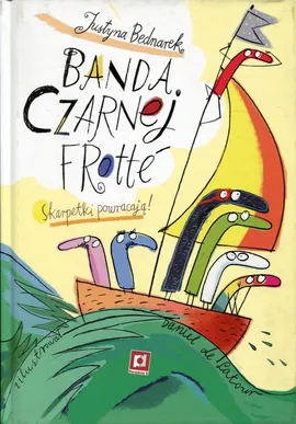 Banda Czarnej Frotte - Justyna Bednarek, de Latour Daniel
