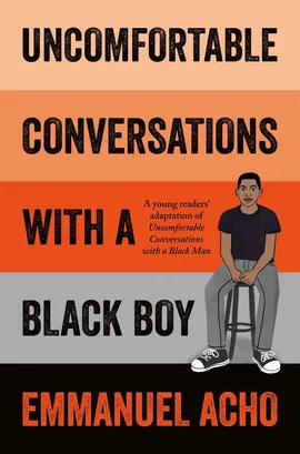 Uncomfortable Conversations with a Black Boy - Emmanuel Acho