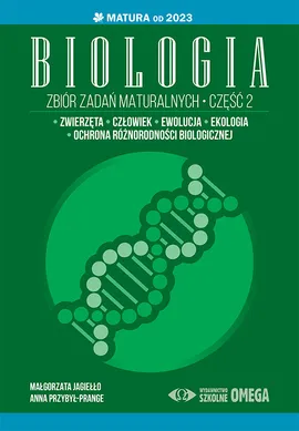 Biologia Zbiór zadań maturalnych Matura od 2023 Część II - Małgorzata Jagiełło, Anna Przybył-Prange