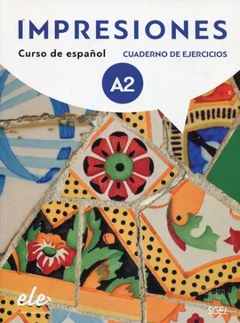 Impresiones A2 ćwiczenia + CD - Sanchez Olga Balboa, de Wanner Claudia Teissier, Navarro Montserrat Varela