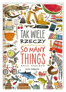 Tak wiele rzeczy So Many Things - Maya Hanisch