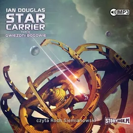 Star Carrier Tom IX Gwiezdni Bogowie - Ian Douglas