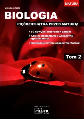 Biologia Pięćdziesiątka przed maturą Tom 2 - Grzegorz Gola