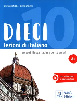 Dieci A1 Lezioni di italiano - Naddeo Ciro Massimo, Euridice Orlandino