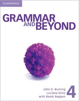 Grammar and Beyond Level 4 Student's Book and Writing Skills Interactive Pack - Laurie Blass, Susan Hills, Kathryn O'Dell, Randi Reppen, Mari Vargo, Bunting John D., Luciana Diniz