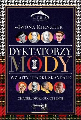 Dyktatorzy mody - Iwona Kienzler