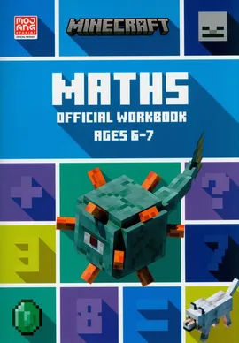 Minecraft Maths Ages 6-7: Official Workbook - Dan Lipscombe, Brad Thompson