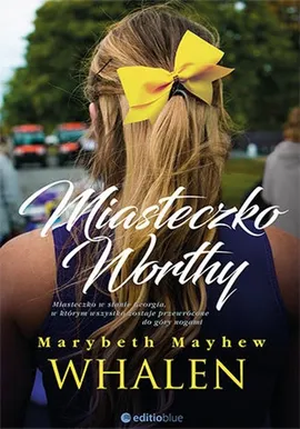 Miasteczko Worthy - Whalen Marybeth Mayhew