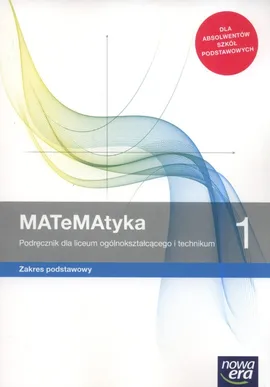 MATeMAtyka 1 Podręcznik Zakres podstawowy - Wojciech Babiański, Lech Chańko, Karolina Wej