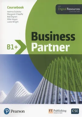 Business Partner B1+ Coursebook + Digital Resources - Bob Dignen, Iwonna Dubicka, Margaret O'Keeffe, Mike Hogan, Lizzie Wright