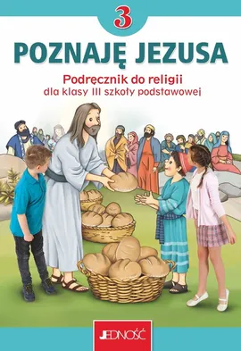 Religia 3 Poznaję Jezusa Podręcznik - Elżbieta Kondrak, Krzysztof Mielnicki