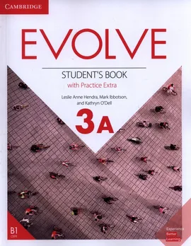 Evolve 3A Student's Book with Practice Extra - Hendra Leslie Anne, Mark Ibbotson, Kathryn O'Dell