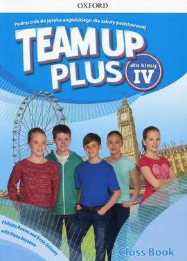 Team Up Plus 4 Podręcznik z płytą CD - Diana Anyakwo, Philippa Bowen, Denis Delaney