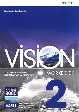 Vision 2 Workbook - Dorota Borkowska, Alex Raynham, Emma Szlachta