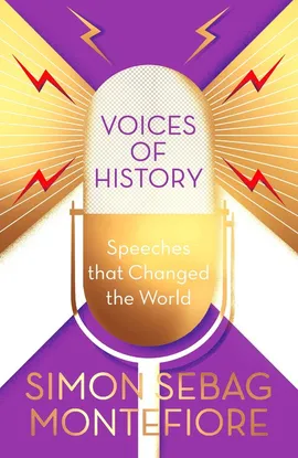 Voices of History - Montefiore Simon Sebag